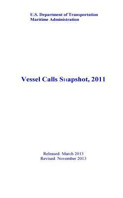 Vessel Calls Snapshot, 2011 by U. S. Department of Transportation