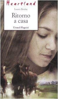 Heartland. Ritorno a casa by Gianna Masoero, Lauren Brooke