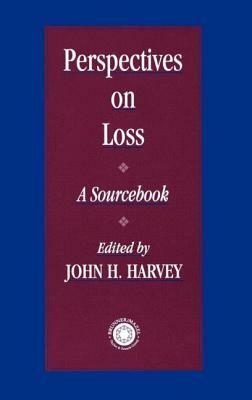 Perspectives On Loss: A Sourcebook by 