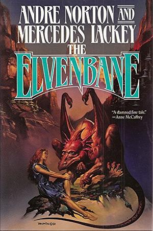 The Elvenbane: An Epic High Fantasy of the Halfblood Chronicles by Mercedes Lackey, Andre Norton