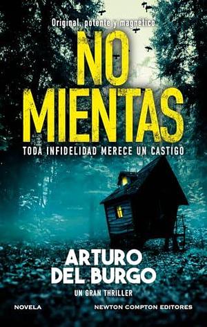 No mientas by Arturo del Burgo, Arturo del Burgo
