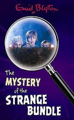 The Mystery of the Strange Bundle by Enid Blyton