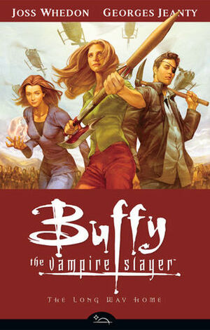 Buffy the Vampire Slayer: The Long Way Home by Joss Whedon