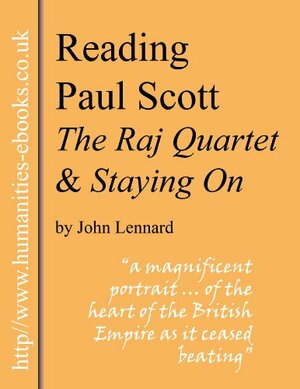 Reading Paul Scott: 'The Raj Quartet' and 'Staying On by John Lennard