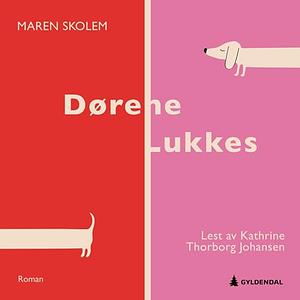 Dørene lukkes by Maren Skolem