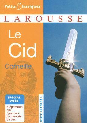 Le Cid by Pierre Corneille