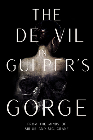 The Devil in Gulper's Gorge by M.C. Crane, Sirius