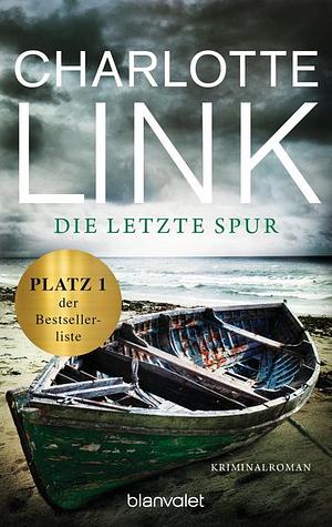 Die letzte Spur by Charlotte Link