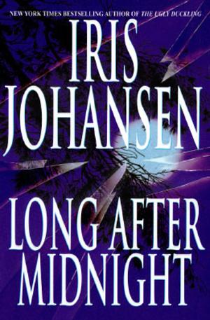 Long After Midnight by Iris Johansen