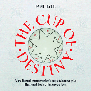 The Cup of Destiny [with Cup/Saucer] [With Cup/Saucer] by Jane Lyle