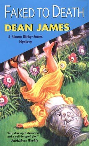 Faked To Death by Dean A. James