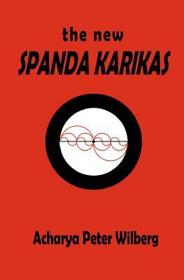 The new Spanda Karikas by Peter Wilberg