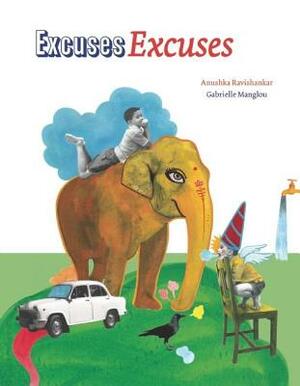 Excuses by Anushka Ravishankar