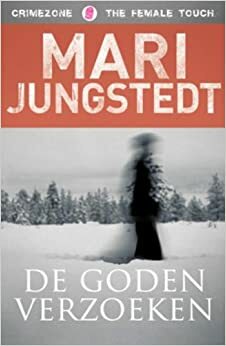 De goden verzoeken by Mari Jungstedt