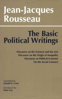 The Basic Political Writings of Rousseau by Jean-Jacques Rousseau
