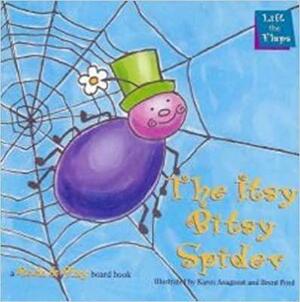The Itsy Bitsy Spider a Peek & Play Board Book by Karen Anagnost