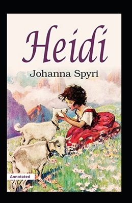 Heidi Annotated by Johanna Spyri