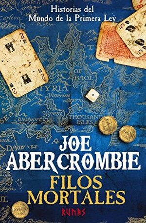 Filos mortales by Javier Martín Lalanda, Joe Abercrombie