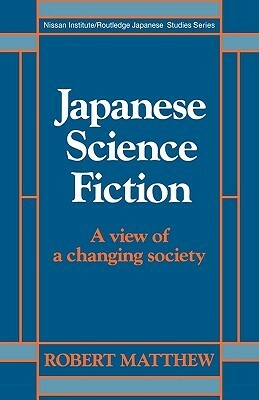 Japanese Science Fiction by Robert Matthew