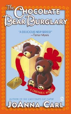 The Chocolate Bear Burglary by Joanna Carl