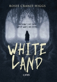 Whiteland by Rosie Cranie-Higgs