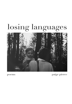Losing Languages  by Paige Pierce