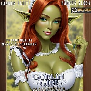 Goblin Girl Maid Service by Landon Scott, Marcus Sloss