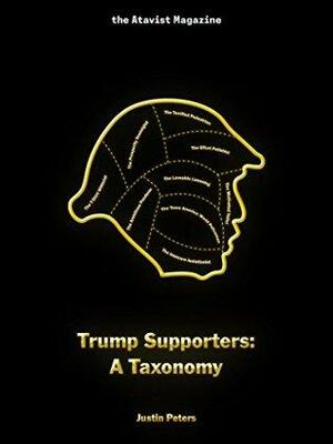 Trump Supporters: A Taxonomy by Justin Peters