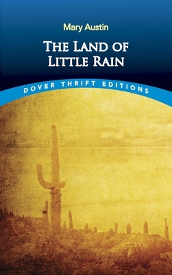 The Land of Little Rain by Mary Austin