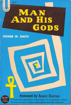 Man and His Gods by Homer W. Smith