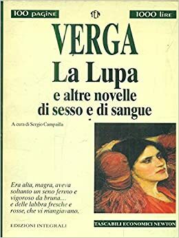 La lupa e altre novelle di sesso e di sangue by Giovanni Verga