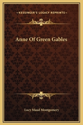 Anne Of Green Gables by L.M. Montgomery