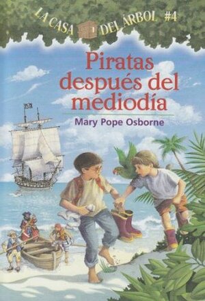 Piratas Despues del Mediodia by Marcela Brovelli, Mary Pope Osborne