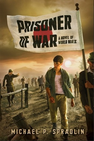 Prisoner of War by Michael P. Spradlin