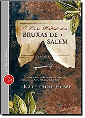 O Livro Perdido Das Bruxas De Salem by Katherine Howe