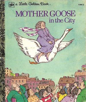 Mother Goose in the City by Dora Leder