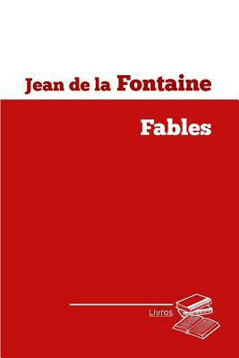 Fables by Jean De La Fontaine