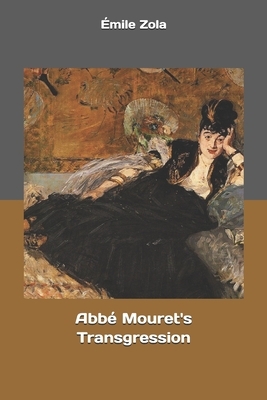 Abbé Mouret's Transgression by Émile Zola