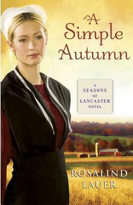 A Simple Autumn by Rosalind Lauer