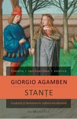 Stanțe: cuvântul și fantasma în cultura occidentală by Anamaria Gebaila, Giorgio Agamben