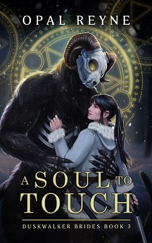 A Soul to Touch by Opal Reyne