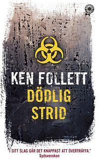 Dödlig strid by Ken Follett