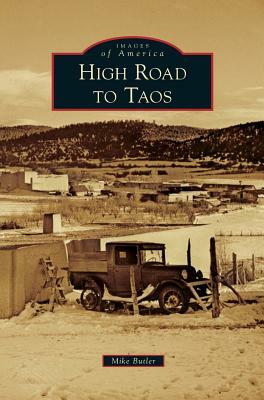 High Road to Taos by Mike Butler