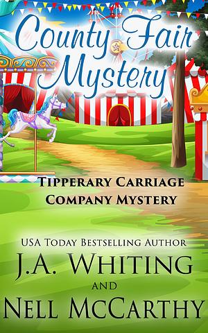 County Fair Mystery by Nell McCarthy, J.A. Whiting, J.A. Whiting