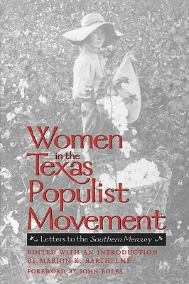 Women in the Texas Populist Movement: Letters to He Southern Mercury by 