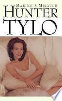 Making a Miracle by Hunter Tylo