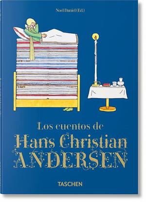 Los cuentos de Hans Christian Andersen by Noel Daniel, Hans Christian Andersen