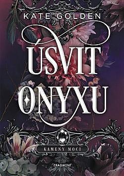 Úsvit Onyxu by Kate Golden