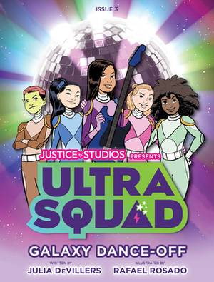 Ultrasquad: Galaxy Dance-Off by Ronald Raymond Wells, Julia Devillers