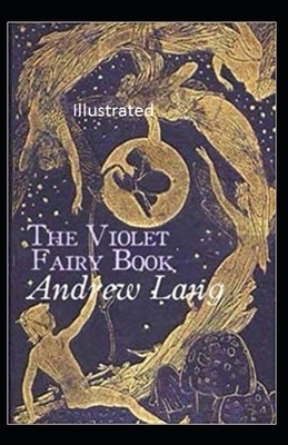 The Voilet Fairy Book Illustrated by Andrew Lang